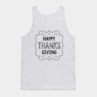 Happy thanks giving t-shirts Tank Top